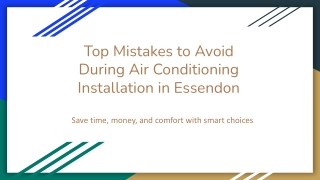 Top Mistakes to Avoid During Air Conditioning Installation in Essendon