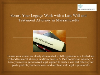 Secure Your Legacy Work with a Last Will and Testament Attorney in Massachusetts