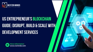 US Entrepreneur’s Blockchain Guide Disrupt, Build & Scale with Development Services