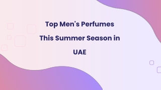Top Men's Perfumes This Summer Season in UAE