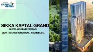 Premium Office and Retail Spaces at Sikka Kapital Grand