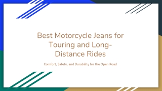 Best Motorcycle Jeans for Touring and Long-Distance Rides