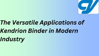 The Versatile Applications of Kendrion Binder in Modern Industry