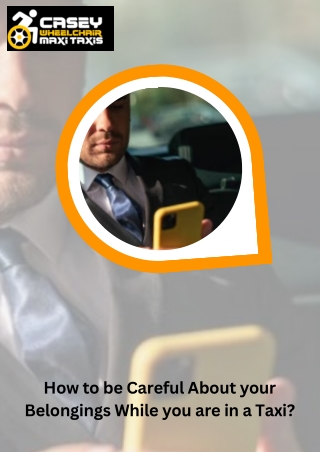 How to be Careful About your Belongings While you are in a Taxi