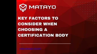 Key Factors to Consider When Choosing a Certification Body