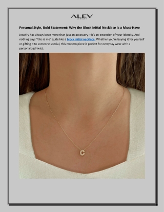 Personal Style, Bold Statement Why the Block Initial Necklace Is a Must-Have