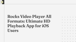 Rocks Video Player All Formats- Ultimate HD Playback App for iOS Users