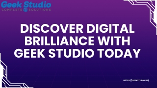 Discover Digital Brilliance with Geek Studio Today