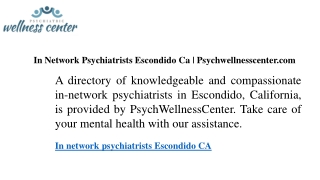 In Network Psychiatrists Escondido Ca  Psychwellnesscenter.com