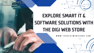 Explore Smart IT & Software Solutions with The Digi Web Store