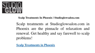 Scalp Treatments In Phoenix  Studioglowsalon.com
