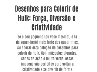 Desenhos para Colorir de Hulk: Força, Diversão e Criatividade