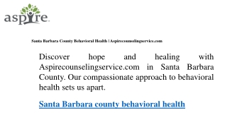 Santa Barbara County Behavioral Health  Aspirecounselingservice.com