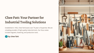 Chee Fatt: Your Partner for Industrial Tooling Solutions