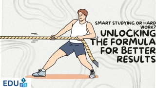 Smart Studying or Hard Work? Unlocking the Formula for Better Results