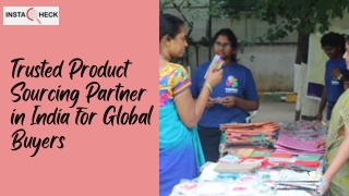 Trusted Product Sourcing Partner in India for Global Buyers