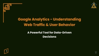 Google Analytics - Understanding with Traffic & User Behaviour