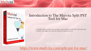 Present the Maivita Split PST Tool for Mac and Windows OS
