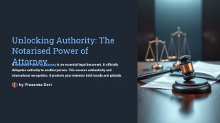 Unlocking Authority: The Notarised Power of Attorney