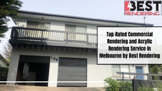 Top-Rated Commercial Rendering and Acrylic Rendering Service in Melbourne by Best Rendering