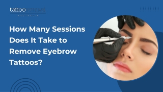 How Many Sessions Does It Take to Remove Eyebrow Tattoos