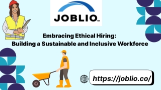 Embracing Ethical Hiring: Building a Sustainable and Inclusive Workforce