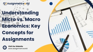 Understanding Micro vs. Macro Economics Key Concepts for Assignments