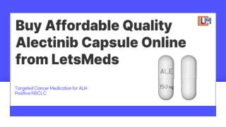Buy Affordable Quality Alectinib Capsule Online