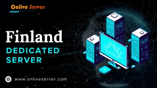 Boost Your Online Presence with Finland’s Top-Tier Dedicated Servers