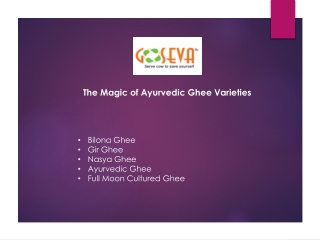 The Magic of Ayurvedic Ghee Varieties