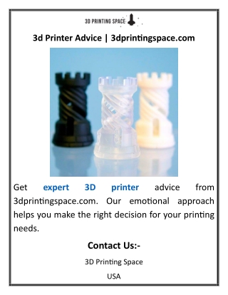 3d Printer Advice 3dprintingspace