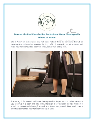 Discover the Real Value behind Professional House Cleaning with Wizard of Homes