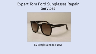 Expert Tom Ford Sunglasses Repair Services