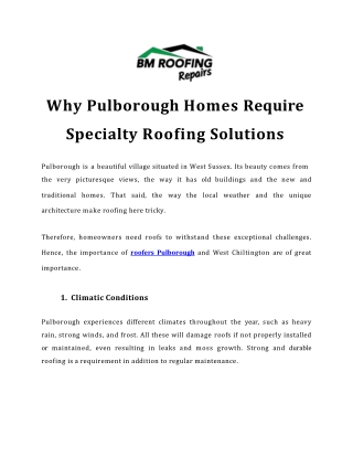 Why Pulborough Homes Require Specialty Roofing Solutions