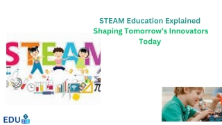 STEAM Education Explained Shaping Tomorrow’s Innovators Today