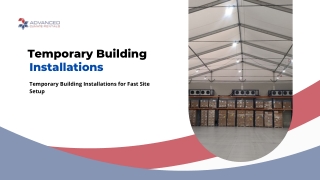 Temporary Building Installations for Fast Site Setup