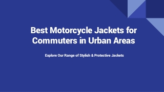 Best Motorcycle Jackets for Commuters in Urban Areas