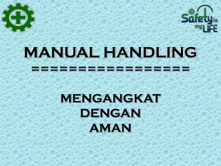MENGANGKAT DENGAN AMAN