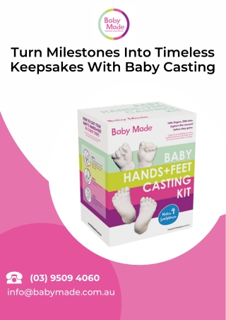 Turn Milestones Into Timeless Keepsakes With Baby Casting