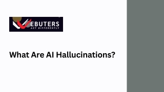 What Are AI Hallucinations?
