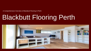 Blackbutt Flooring.