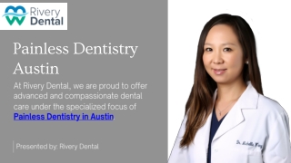 Painless Dentistry Austin – Gentle Dental Care  Rivery Dental.