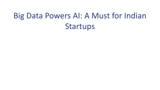 Big Data Powers AI: A Must for Indian Startups