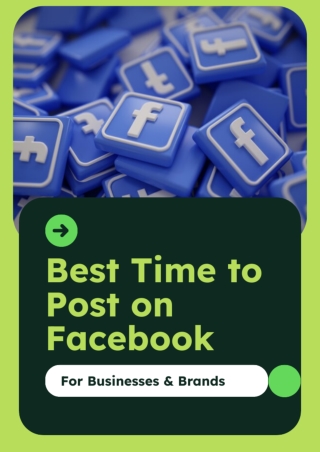 Best Time to Post on Facebook For Businesses & Brands
