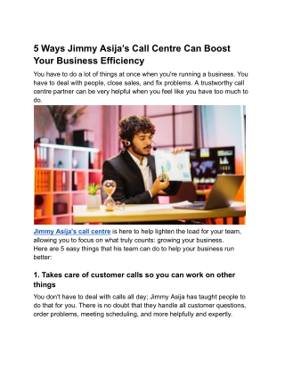 5 ways Jimmy Asija's call centre makes business run more smoothly