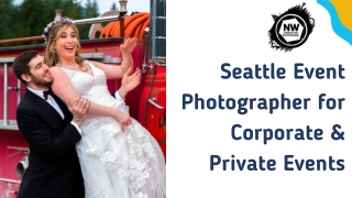 Seattle Event Photographer for Corporate & Private Events