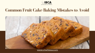 Common Fruit Cake Baking Mistakes to Avoid