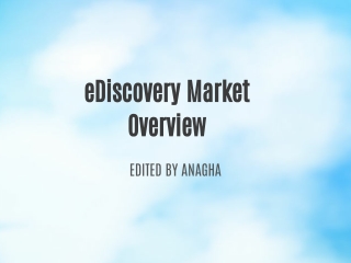 eDiscovery Market Overview