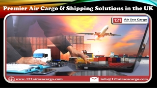 Premier Air Cargo & Shipping Solutions in the UK