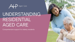 Understanding Residential Aged Care